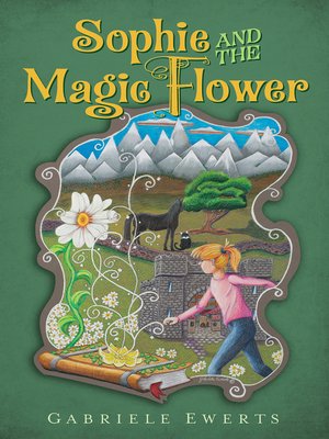 cover image of Sophie and the Magic Flower